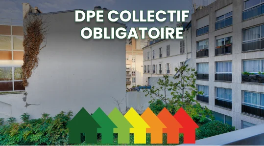 DPE Collectif Obligatoire : Tous les copropriétés devront réaliser un DPE collectif d'ici 2026,